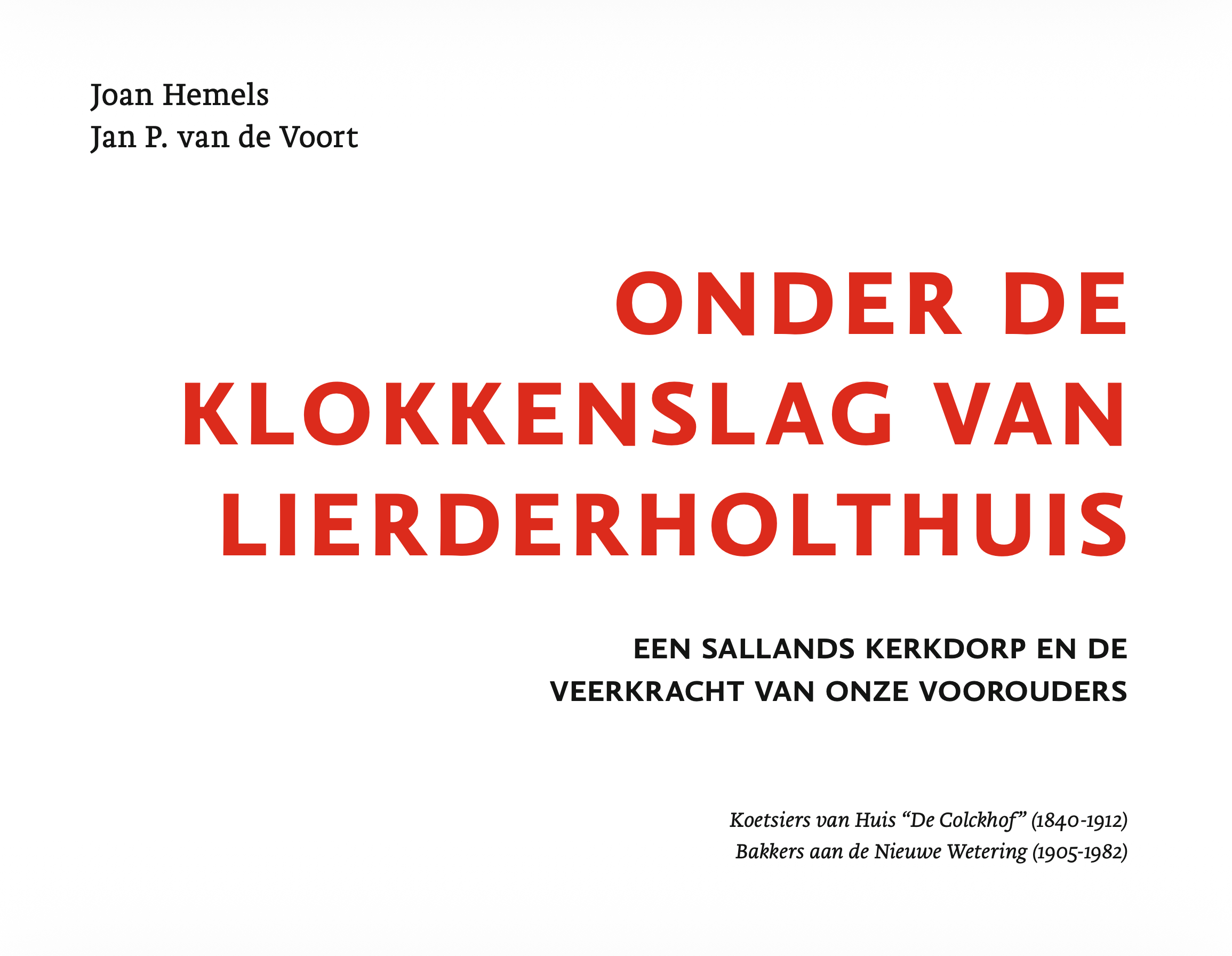 Joan Hemels | Onder de klokkenslag van Lierderholthuis