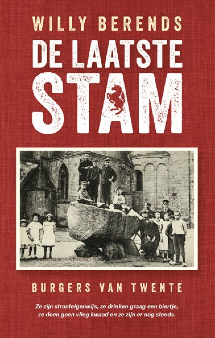 Willy Berends | De laatste stam - Burgers van Twente